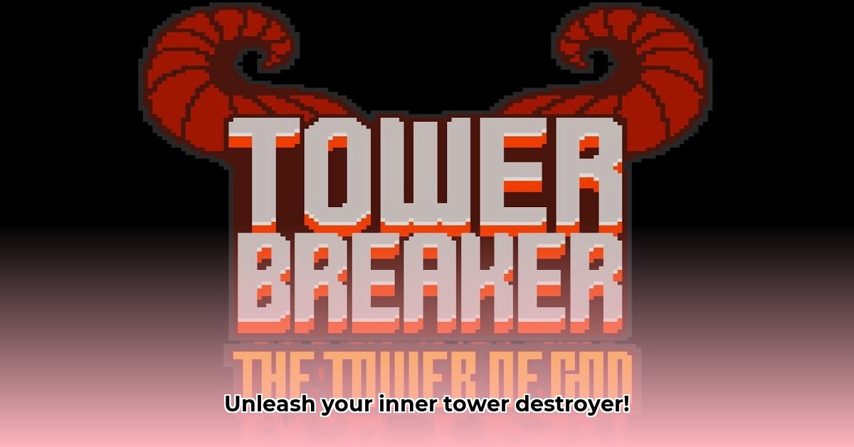 tower-breaker
